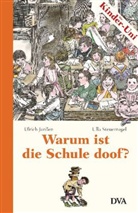 Ulric Janssen, Ulrich Janßen, Ulla Steuernagel, Klaus Ensikat - Warum ist die Schule doof?