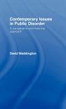 Waddington, D. Waddington, David Waddington, David P. Waddington, Dr D. Waddington, Dr David Waddington - Contemporary Issues in Public Disorder