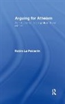 Prestre Philippe Le, Rob Le Poidevin, Robin Le Poidevin - Arguing for Atheism