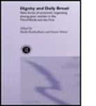 Swasti Rowbotham Mitter, S. Rowbotham, Sheila Mitter Rowbotham, ROWBOTHAM SHEILA MITTER SWASTI, Swasti Mitter, Mitter Swasti... - Dignity and Daily Bread