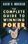 Albert H. Morehead - Complete Guide to Winning Poker