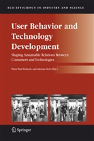 Slob, Slob, Adriaan Slob, Peter-Pau Verbeek, Peter-Paul Verbeek - User Behavior and Technology Development