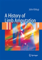 J. Kirkup, john Kirkup, John R Kirkup, John R. Kirkup - A History of Limb Amputation