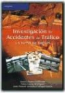 Daniel Álvarez Mántaras, Juan Manuel González-Carbajal García, Pablo Luque Rodríguez - La investigación de accidentes de tráfico : la toma de datos