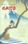 Hans Kruppa - Kaito : un canto poético sobre la búsqueda de la satisfacción personal y la felicidad