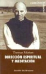 Thomas Merton - Dirección espiritual y meditación