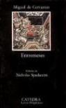 Miguel de Cervantes Saavedra, Miguel De Cervantes Saavedra - Entremeses
