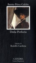 Benito Perez Galdos, Benito Pérez Galdós, Rodolfo Cardona - Dona Perfecta, spanische Ausgabe