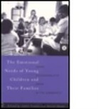 Marion Bower, Marion Trowell Bower, Marion Bower, Bower Marion, Judith Trowell, Trowell Judith - Emotional Needs of Young Children and Their Families