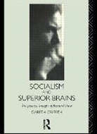 G. Griffith, Gareth Griffith, Griffith Gareth - Socialism and Superior Brains: The Political Thought of George