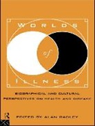 Alan Radley, Radley Alan - Worlds of Illness