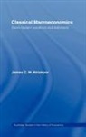 James C. W. Ahiakpor, James C.W. Ahiakpor, James C.w. (California State University Ahiakpor, AHIAKPOR JAMES C W, Ian Press - Classical Macroeconomics