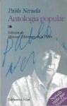 Pablo Neruda - Antología popular