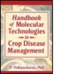 P. Vidhyasekaran, P. (Tamil Nadu Agric. University Vidhyasekaran, P. (Tamil Nadu Agricultural Univers Vidhyasekaran, P. (Tamil Nadu Agricultural University Vidhyasekaran, Perumal Vidhyasekaran, Vidhyasekaran P. - Handbook of Molecular Technologies in Crop Disease Management