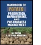 J. (EDT)/ Khurana Gopal, Jai Gopal, Gopal Jai, Klaus Gottschalk, S. M. Khurana, S.M. Khurana... - Handbook of Potato Production, Improvement, And Postharvest Management