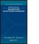 Douglas M. Gingrich, Douglas M. (University of Alberta Gingrich, Gingrich Douglas M. - Practical Quantum Electrodynamics