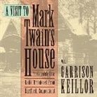 Garrison Keillor - A Visit to Mark Twain's House