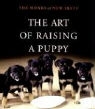 Monks of New Skete, The Monks of New Skete, Michael (NRT) Wager - The Art of Raising a Puppy