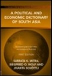 Subrata K. Mitra, Subrata K. (University of Heidelberg Mitra, Subrata Kumar Mitra, Jivanta Schottli, Jivanta Schöttli, Schottli Jivanta... - A Political and Economic Dictionary of South Asia