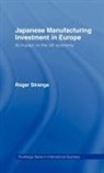 Roger Strange, Strange Roger - Japanese Manufacturing Investment in Europe