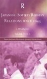 Kimie Hara, Kimi Haras, HARAS KIMI - Japanese-Soviet/russian Relations Since 1945