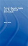 Ann Lewis, Ann (University of Delaware Lewis, Lewis Ann - Primary Special Needs and the National Curriculum