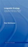 Peter Mhuhlhhausler, P. Muhlhausler, Peter Muhlhausler, Peter Mühlhäusler - Linguistic Ecology