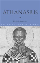 Khaled Anatolios - Athanasius