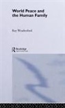 R. Weatherford, Roy Weatherford, Weatherford Roy - World Peace and the Human Family