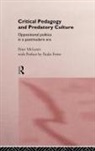 Peter McLaren, Peter L. McLaren, McLaren Peter - Critical Pedagogy and Predatory Culture