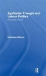 Nicholas Ellison, Nick Ellison, ELLISON NICHOLAS, Ellison Nick - Egalitarian Thought and Labour Politics