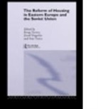 Jozsef Tosics Hegedus, Bengt Etc. Hegedus Turner, TURNER BENGT ETC HEGEDUS JOZSEF, Jozsef Hegedus, Ivan Tosics, Bengt Turner - Reform of Housing in Eastern Europe and the Soviet Union