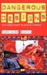 P. Bhachu, Parminder Bhachu, Bhachu Parminder, BHACHU PARMINDER CLARK UNIVERSIT - Dangerous Designs