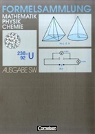 Franz Kaltenbronn, Jochen Meyer - Formelsammlung Mathematik, Physik, Chemie, Ausgabe SW für Realschulen