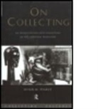 Susan Pearce, Susan M. Pearce, Pearce Susan, PEARCE SUSAN M - On Collecting