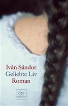 Ivan Sandor, Iván Sándor - Geliebte Liv