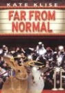 Kate Klise - Far from Normal