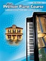 Dennis Alexander, Gayle Kowalchyk, E. L. Lancaster, E. L./ Manus Lancaster - Premier Piano Course Athome Book