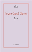 Joyce C. Oates, Joyce Carol Oates - Jene
