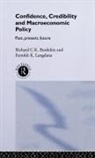 R. Burdekin, Richard Burdekin, Richard (Claremont Mckenna College Burdekin, Richard C. K. Burdekin, Richard C.k. Burdekin, Richard C.k. Langdana Burdekin... - Confidence, Credibility and Macroeconomic Policy