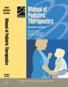 John W Graef, John W. Graef, GRAEF JOHN W, John W. Graef, David S. Greenes, Joseph I. Wolfsdorf - Manual of Pediatric Therapeutics
