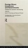 John Dunning, John (University of Reading Dunning, John H. Narula Dunning, John Narula Dunning, Professor John H. Dunning, Professor John H. Narula Dunning... - Foreign Direct Investment and Governments