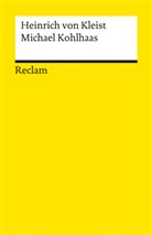 Heinrich von Kleist - Michael Kohlhaas. Aus einer alten Chronik