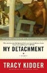 Tracy Kidder - My Detachment