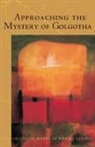 Rudolf Steiner - Approaching the Mystery of Golgotha