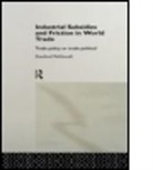 R. Behboodi, Rambod Behboodi, Behboodi Rambod - Industrial Subsidies and Friction in World Trade