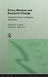 R. Langlois, Richard N Langlois, Richard N. Langlois, Richard N. (University of Connecticut Langlois, Richard N. Robertson Langlois, Paul L Robertson... - Firms, Markets and Economic Change