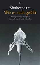William Shakespeare, Fran Günther, Frank Günther - Wie es euch gefällt, Englisch-Deutsch