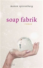 Manon Spierenburg - Soap Fabrik