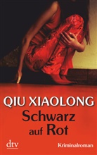 Xiaolong Qiu, QIU XIAOLONG, Qiu Xiaolong - Schwarz auf Rot